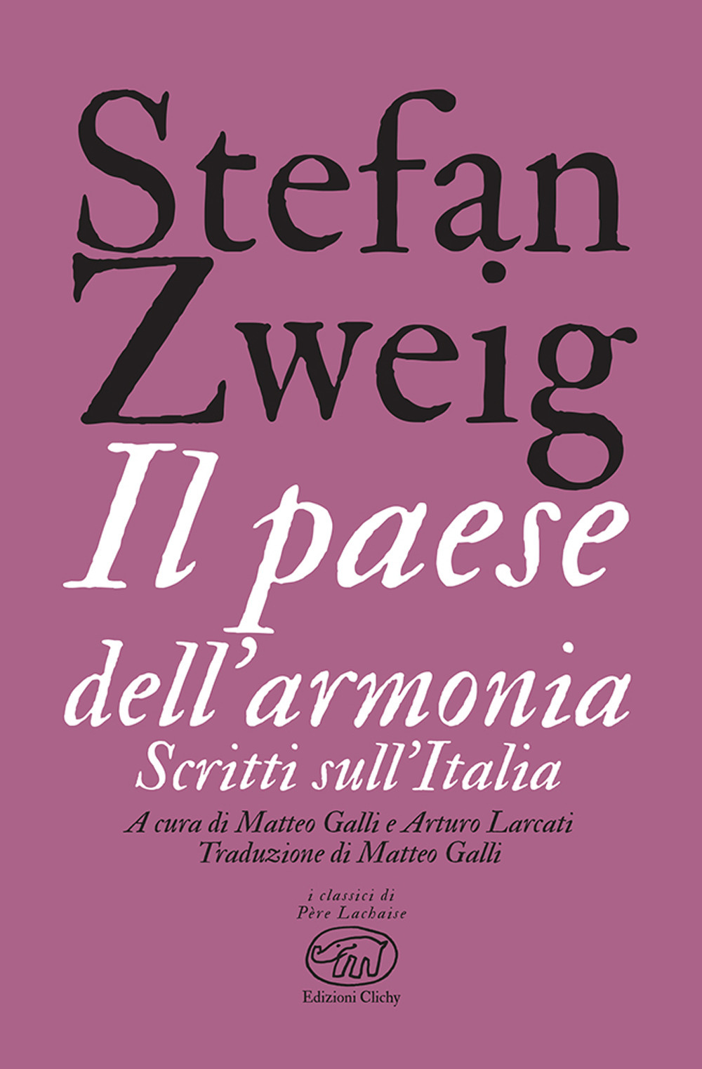 Il paese dell'armonia. Scritti sull'Italia