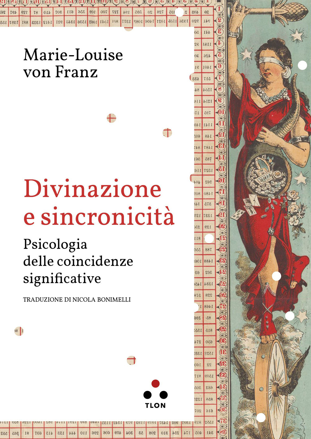 Divinazione e sincronicità. Psicologia delle coincidenze significative