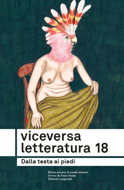 Viceversa. Letteratura. Vol. 18: Dalla testa ai piedi