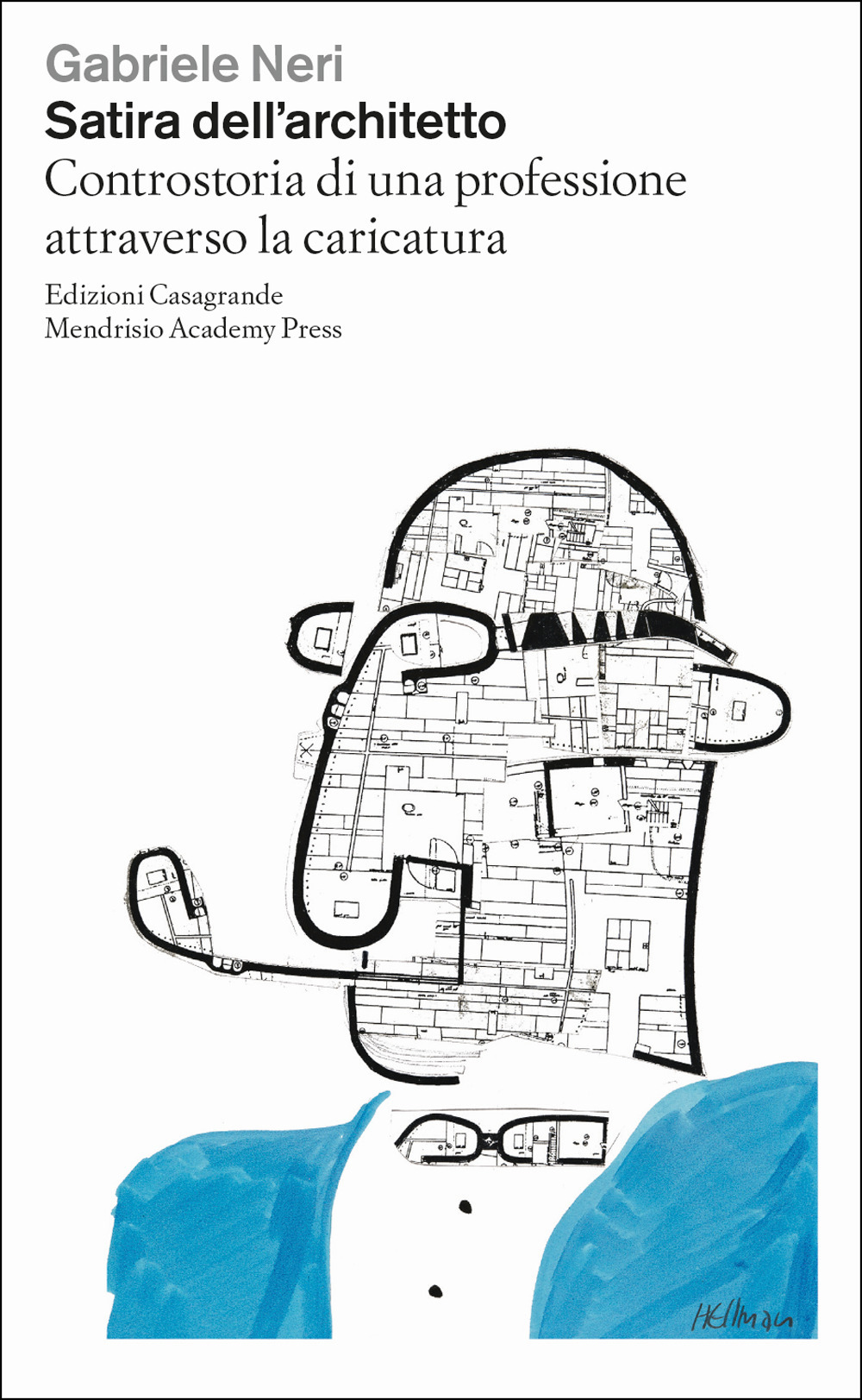 Satira dell'architetto. Controstoria di una professione attraverso la caricatura