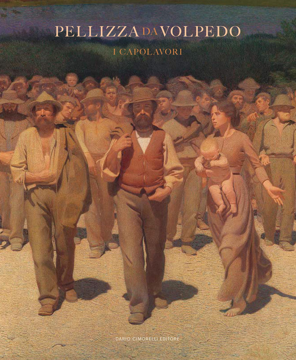 Pellizza da Volpedo. I capolavori