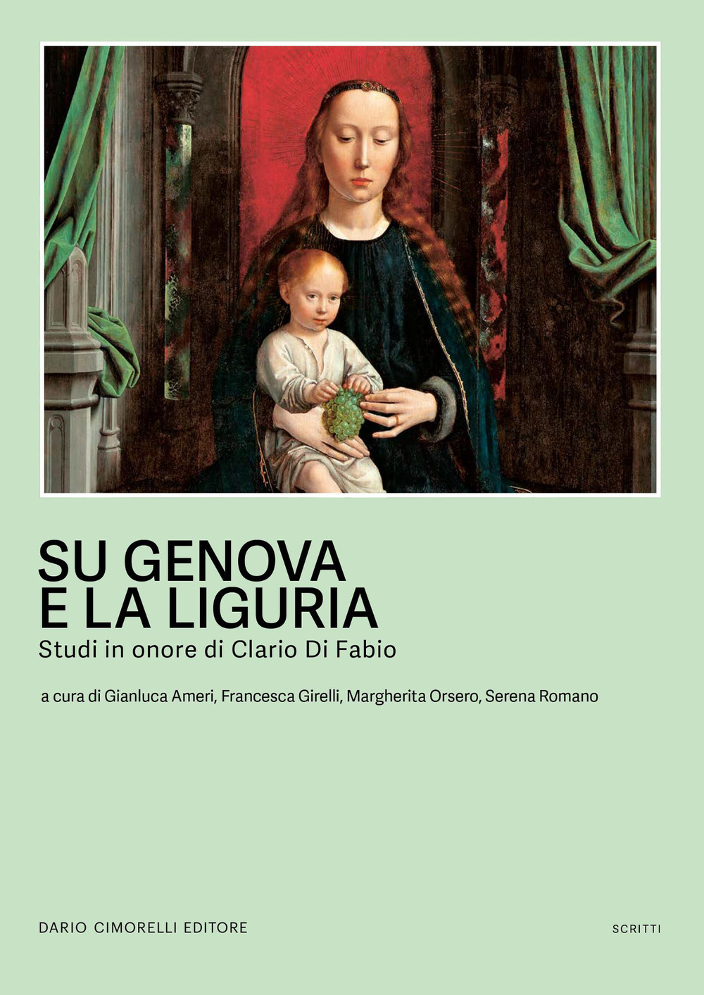Su Genova e sulla Liguria. Studi in onore di Clario Di Fabio