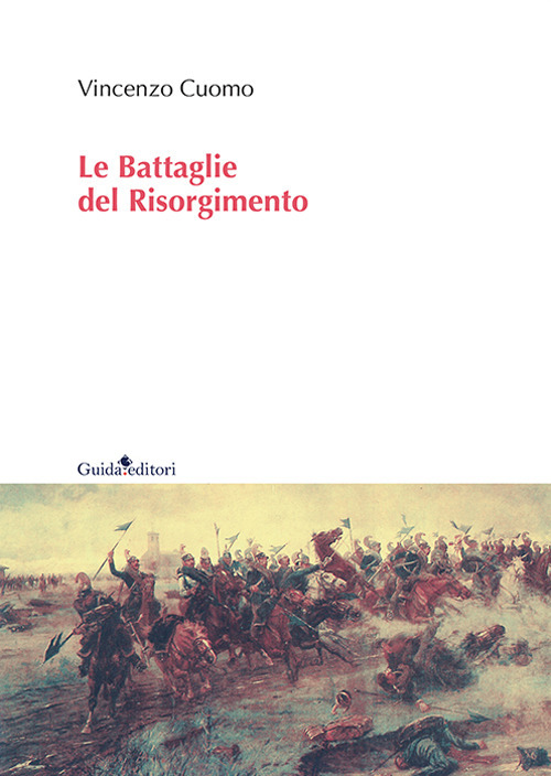 Le battaglie del Risorgimento