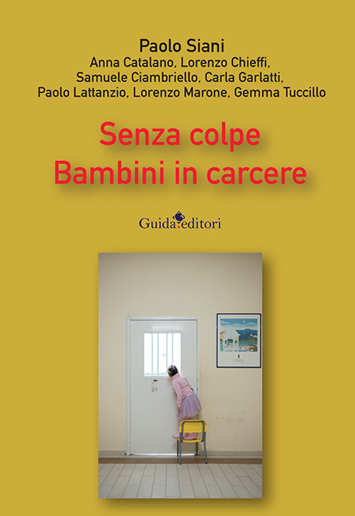 Senza colpe. Bambini in carcere