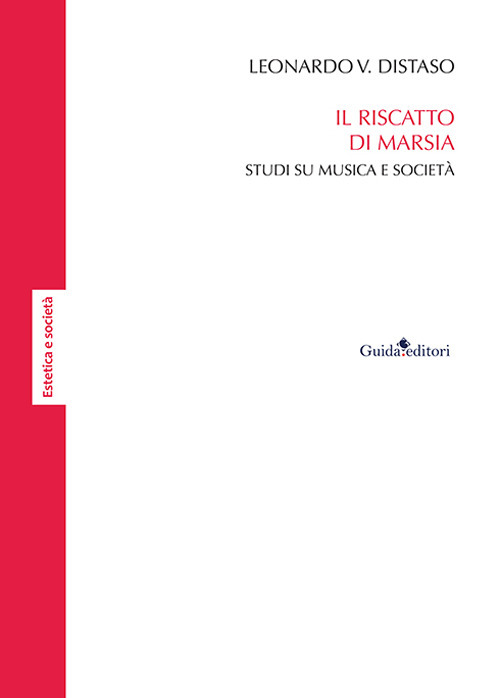 Il riscatto di Marsia. Studi su musica e società