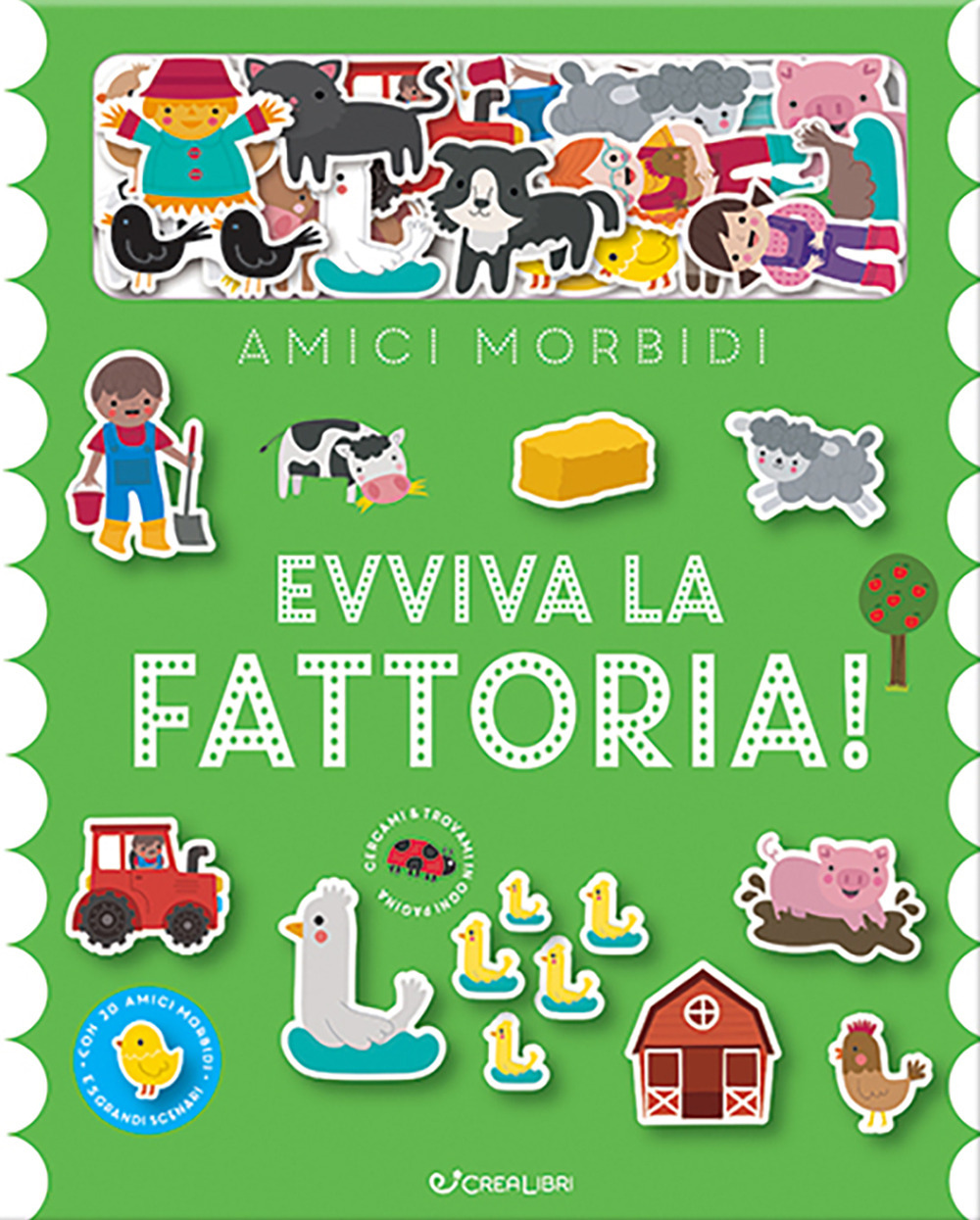 Evviva la fattoria! Amici morbidi. Ediz. illustrata