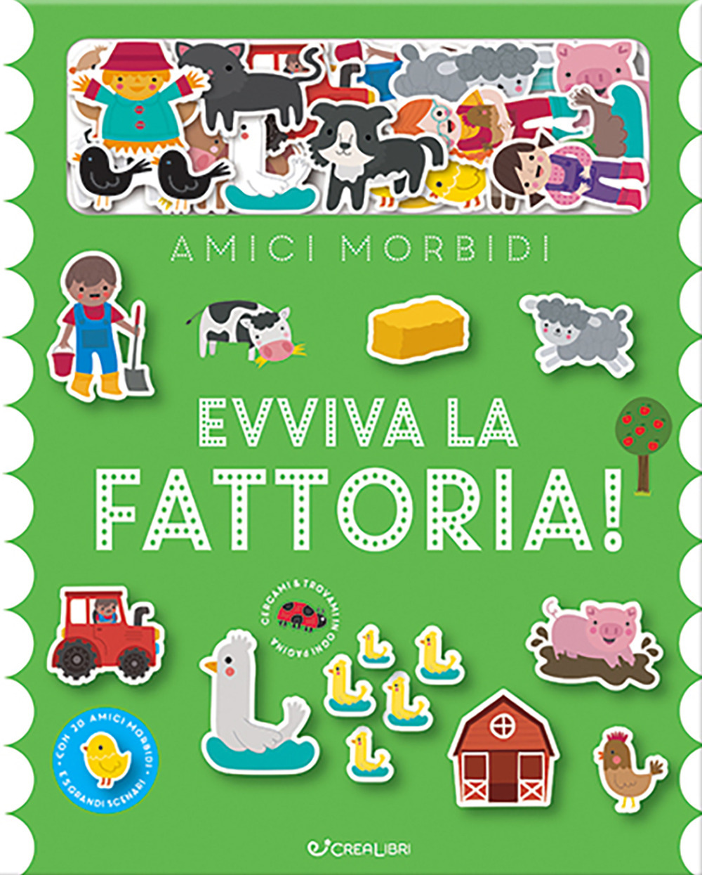 Evviva la fattoria! Amici morbidi. Ediz. illustrata