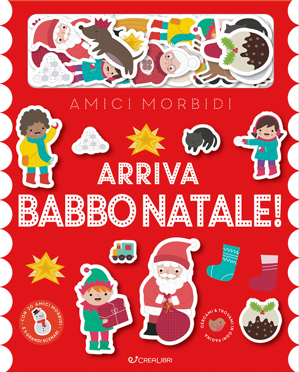 Arriva Babbo Natale! Amici morbidi. Ediz. a colori. Con 20 sagome in feltro. Con 5 scenari