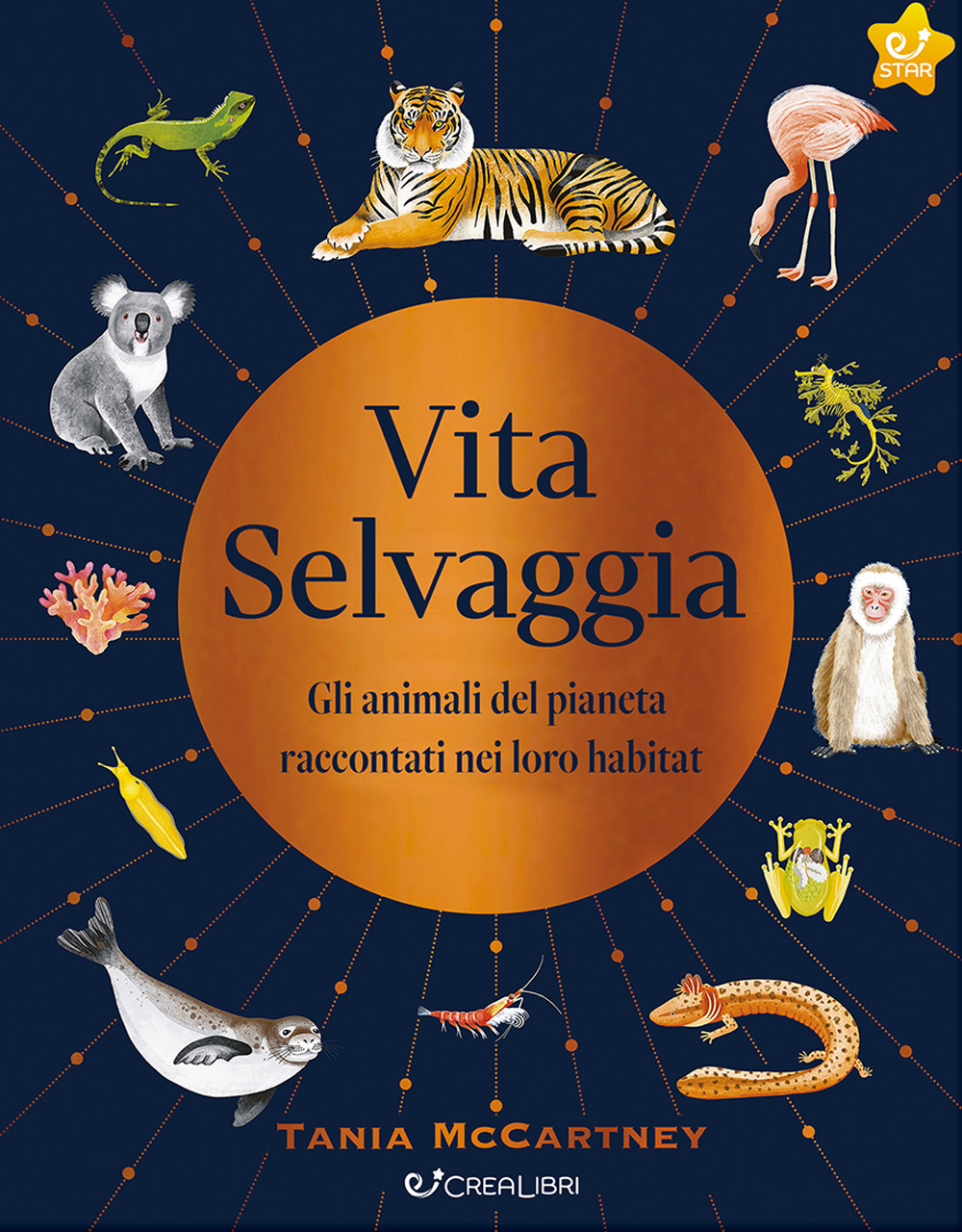 Vita selvaggia. Noi e la Natura. Ediz. illustrata