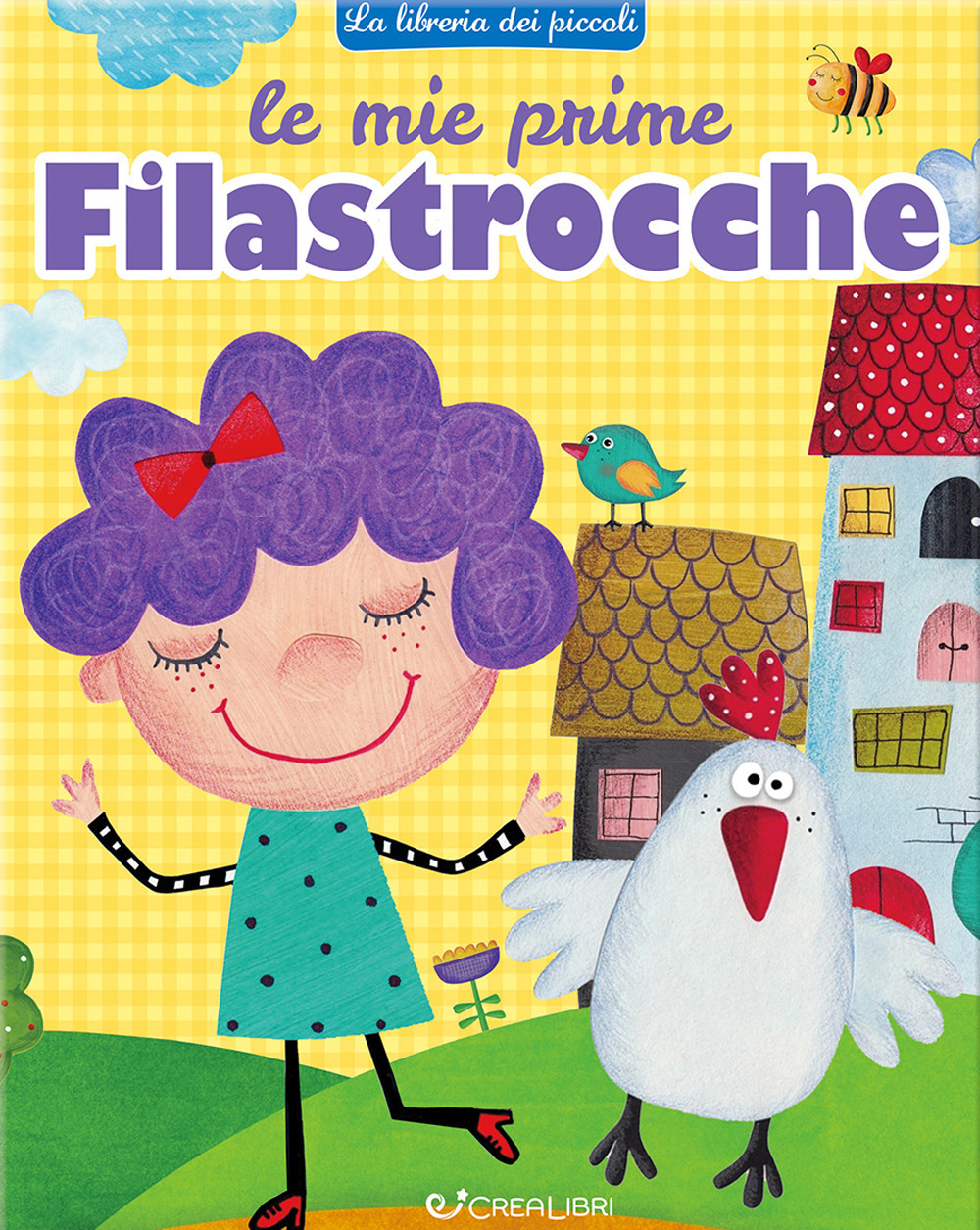 Le mie prime filastrocche. Ediz. a colori