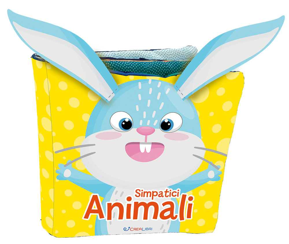 Simpatici animali. Coccole di stoffa. Ediz. a colori