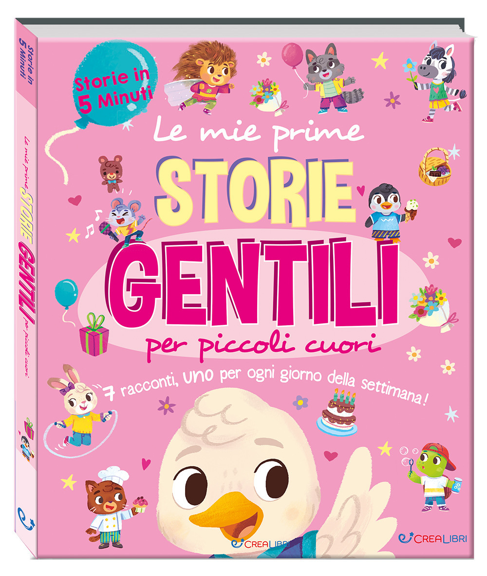 Le mie prime storie gentili per piccoli cuori. Storie in 5 minuti. Ediz. a colori