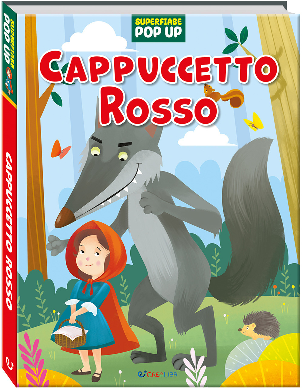 Cappuccetto rosso. Superfiabe pop up. Ediz. a colori