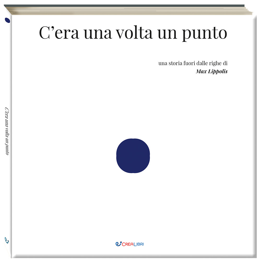 C'era una volta un punto. Ediz. a colori