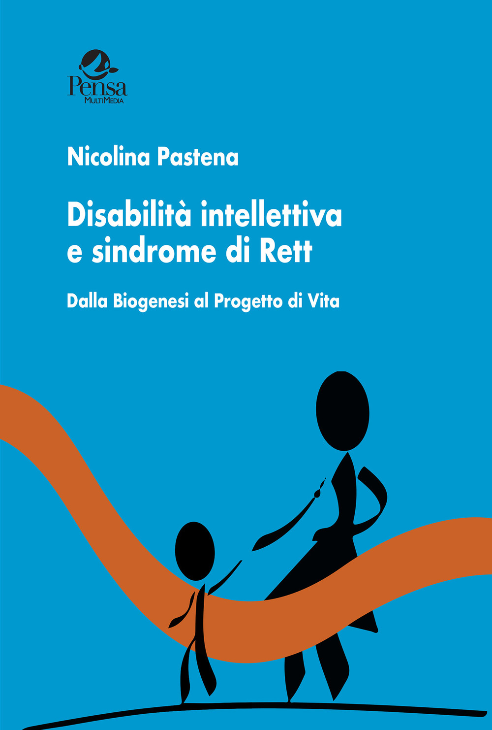 Disabilità intellettiva e sindrome di Rett. Dalla biogenesi al progetto di vita