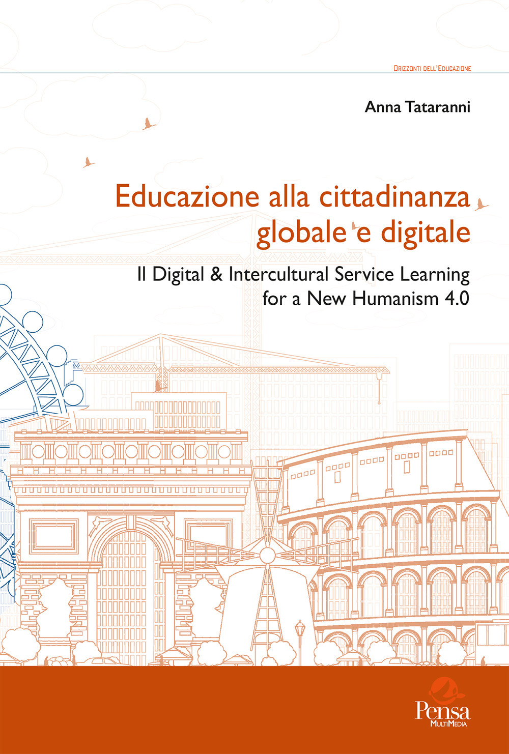 Educazione alla cittadinanza globale e digitale. Il digital & intercultural service learning for a new humanism 4.0
