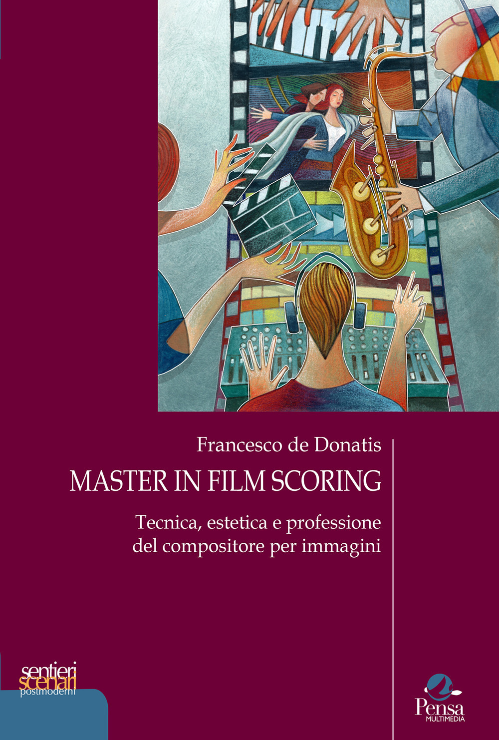 Master in film scoring. Tecnica, estetica e professione del compositore per immagini