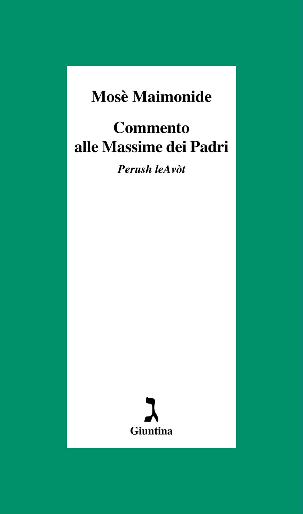 Commento alle Massime dei Padri. Perush leAvòt