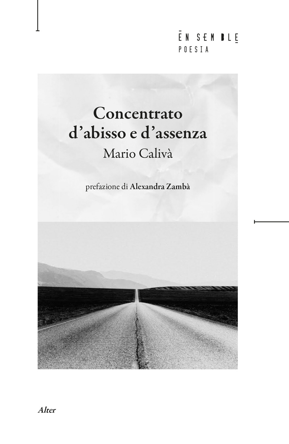 Concentrato d'abisso e d'assenza
