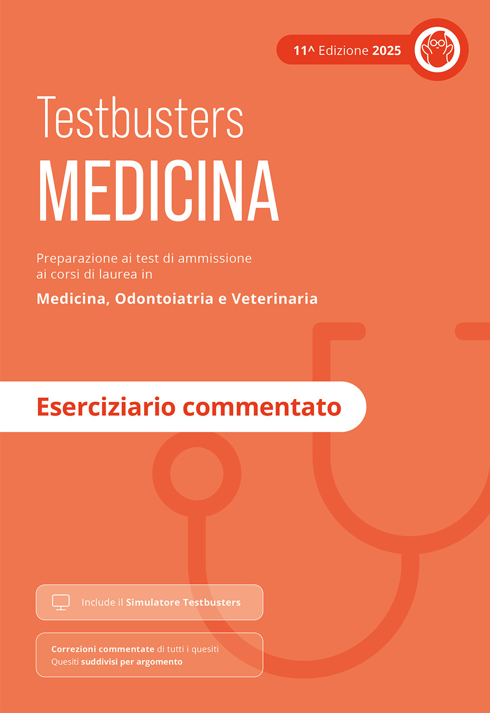 Testbusters Test di Medicina 2025 - Eserciziario commentato. Con Simulatore Testbusters