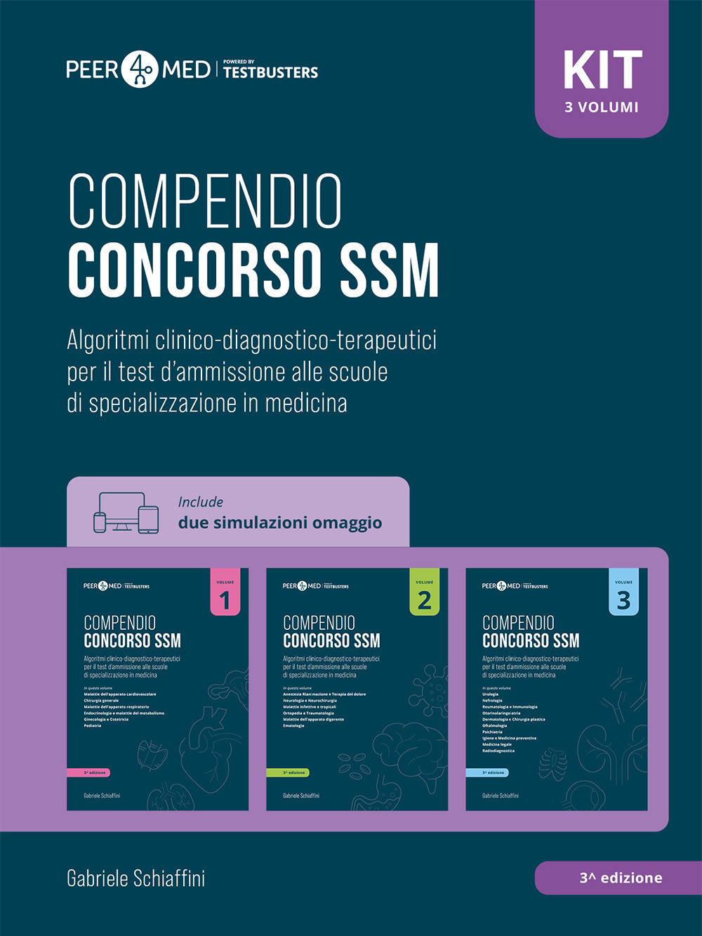 Peer4Med. Compendio Concorso SSM. Scuole di specializzazione in medicina. Kit. Con Simulatore Testbusters. Vol. 1-3: Algoritmi clinico-diagnostico-terapeutici per il test d'ammissione alle scuole di specializzazione in medicina