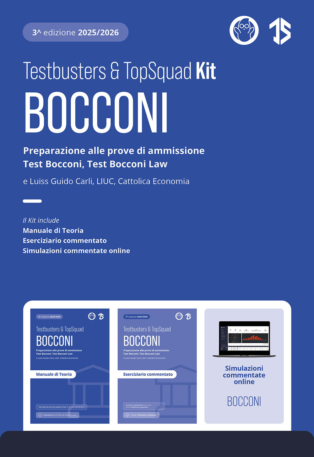Testbusters Bocconi e LUISS. Kit. Preparazione alle prove di ammissione Test Bocconi e Test Bocconi Law e Luiss, LIUC, Cattolica Economia. Con simulazioni commentate online
