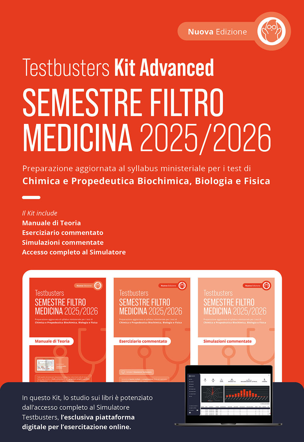 Testbusters. Ammissione a Medicina 2025/2026. Kit advanced. Preparazione per gli esami di chimica e propedeutica biochimica, biologia e fisica. Con simulatore Testbusters