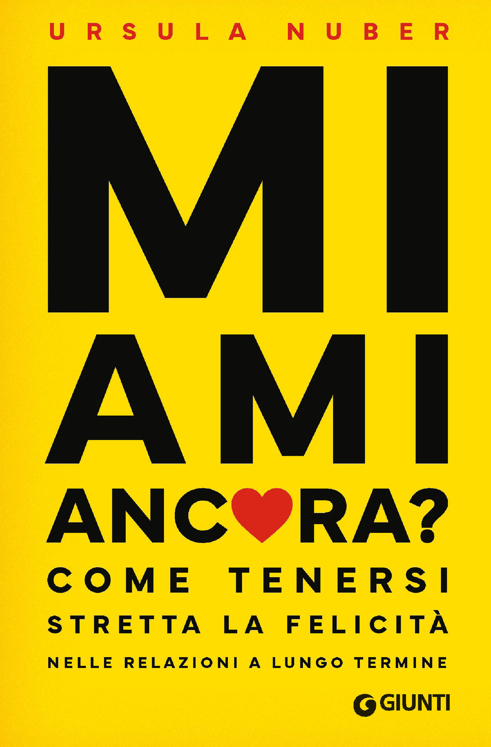 Mi ami ancora? Come tenersi stretta la felicità nelle relazioni a lungo termine