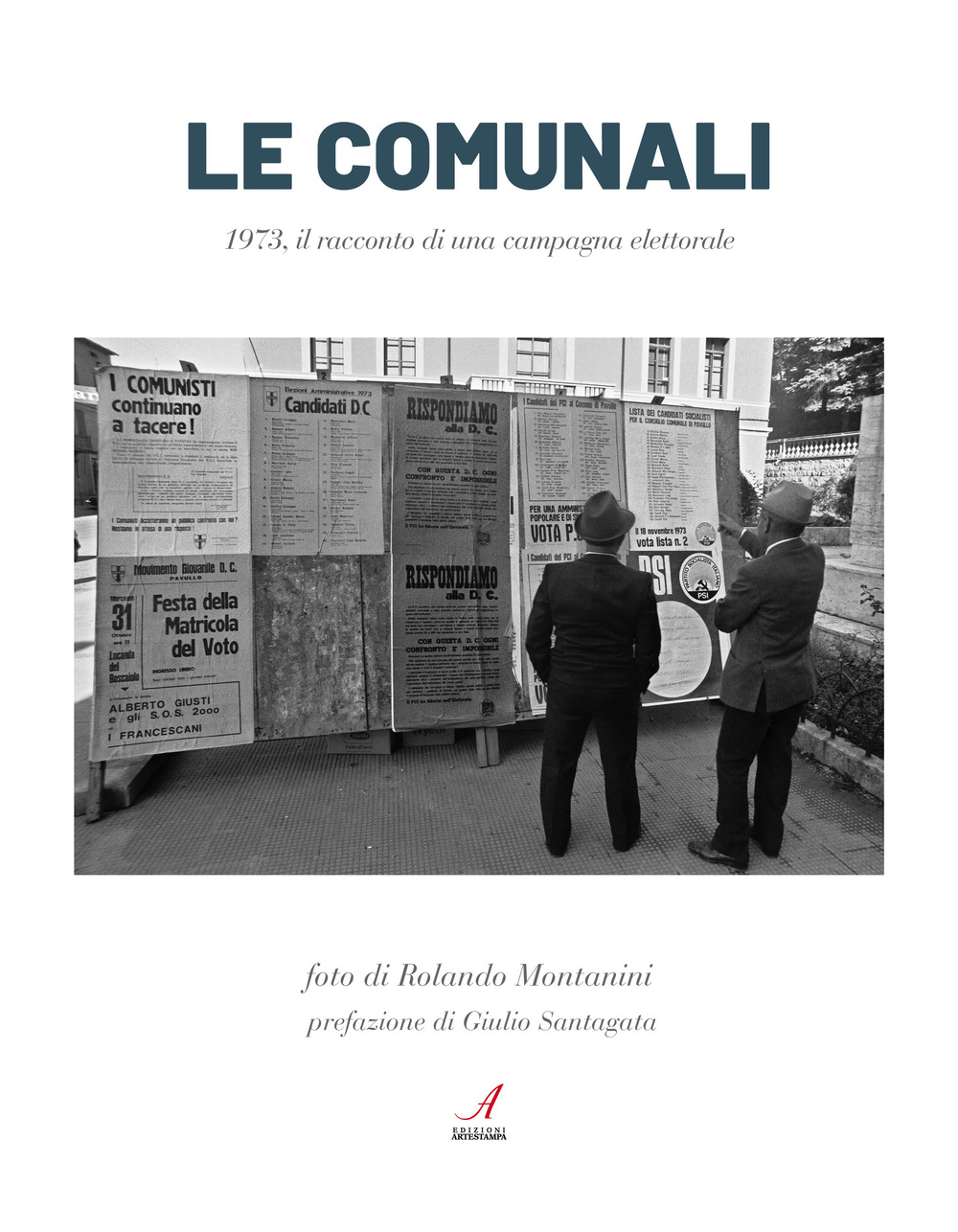 Le Comunali. 1973 Storia di una campagna elettorale