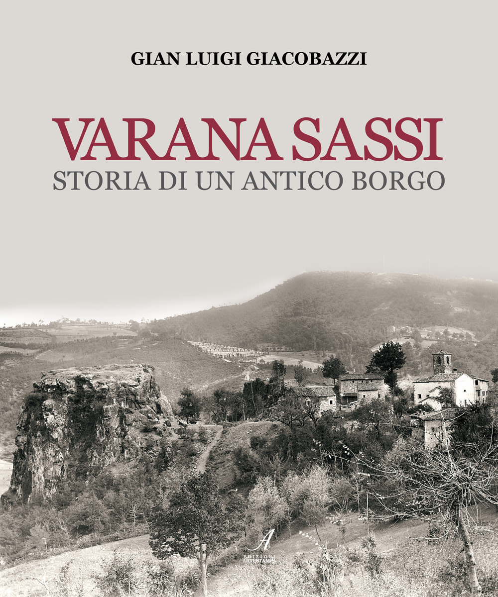 Varana Sassi. Storia di un antico borgo