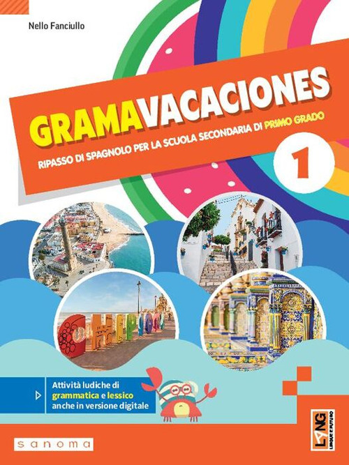 Gramavacaciones. Ripasso di spagnolo. Per la Scuola media. Con e-book. Con espansione online. Vol. 1