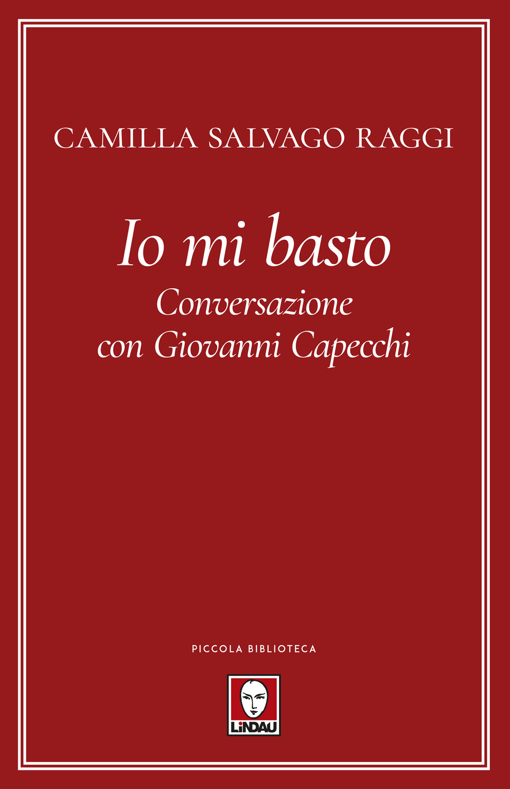 Io mi basto. Conversazione con Giovanni Capecchi