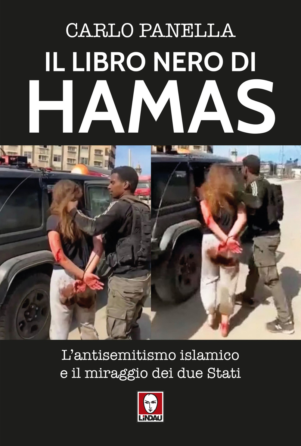 Il libro nero di Hamas. L'antisemitsmo islamico e il miraggio dei due Stati