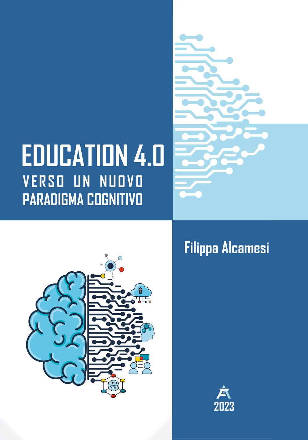 Education 4.0. Verso un nuovo paradigma cognitivo