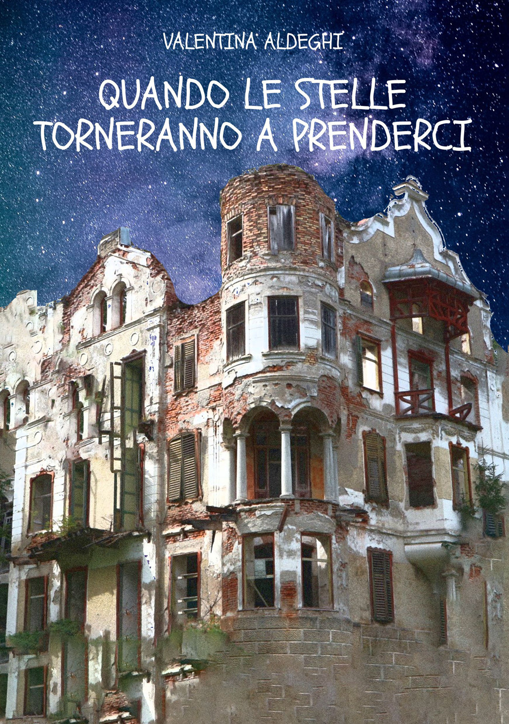 Quando le stelle torneranno a prenderci