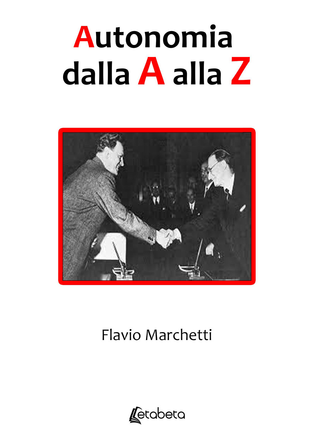 Autonomia dalla A alla Z