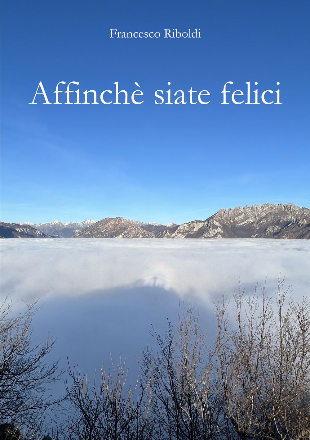 Affinchè siate felici