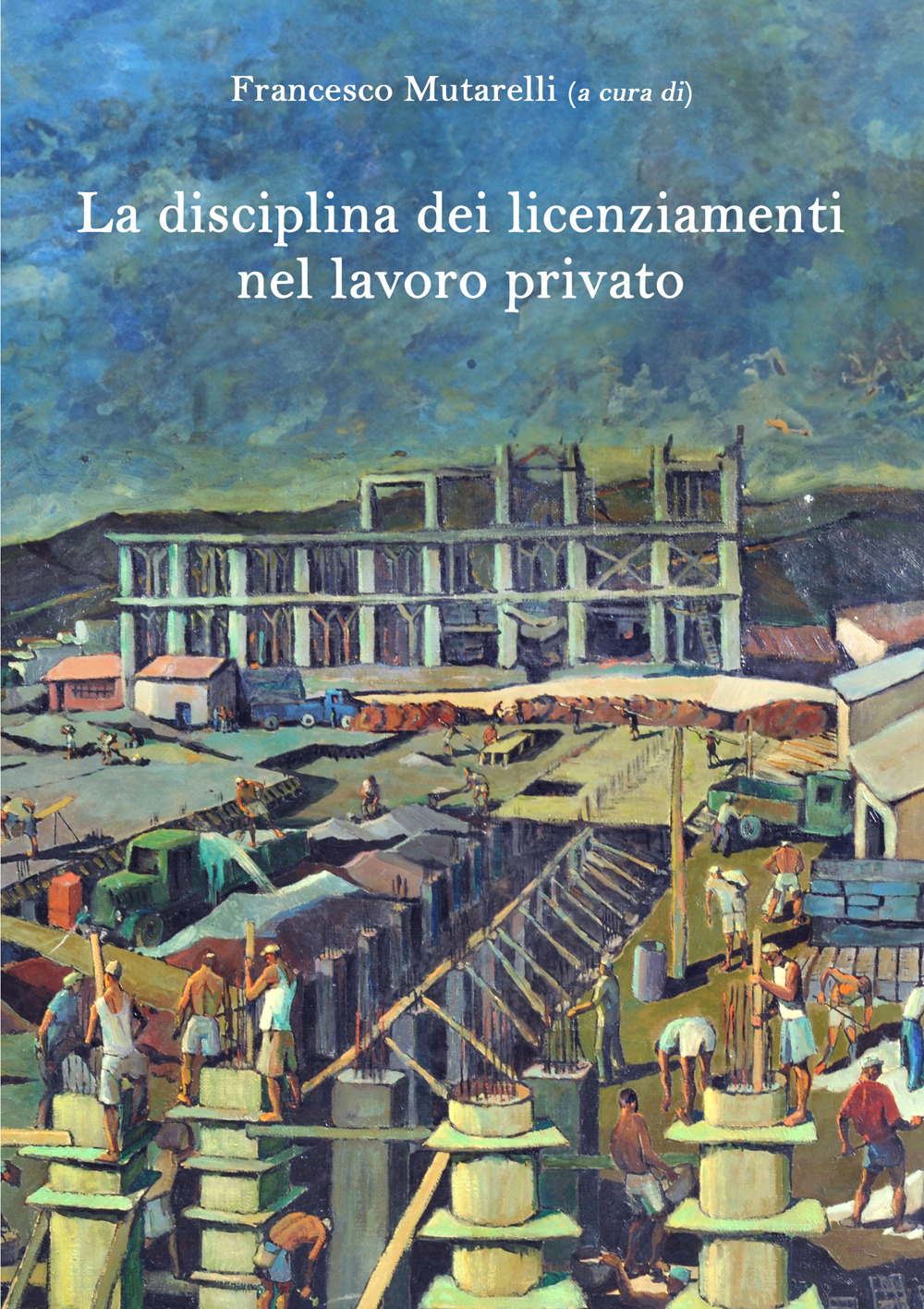 La disciplina dei licenziamenti nel lavoro privato