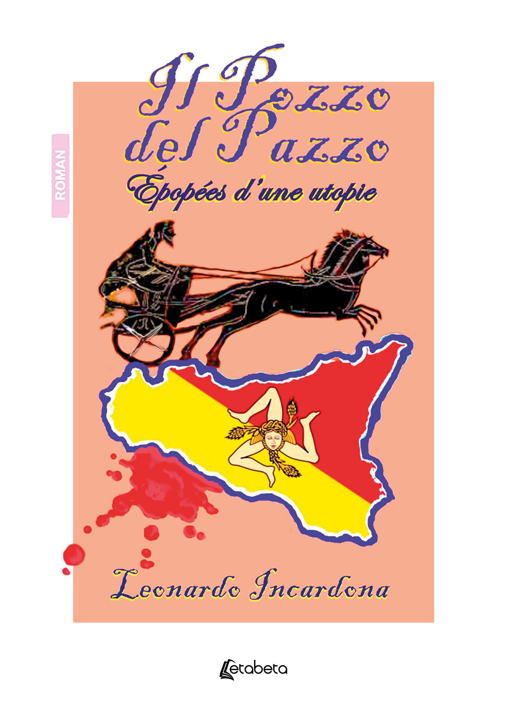 Il pozzo del pazzo. Épopées d'una utopie