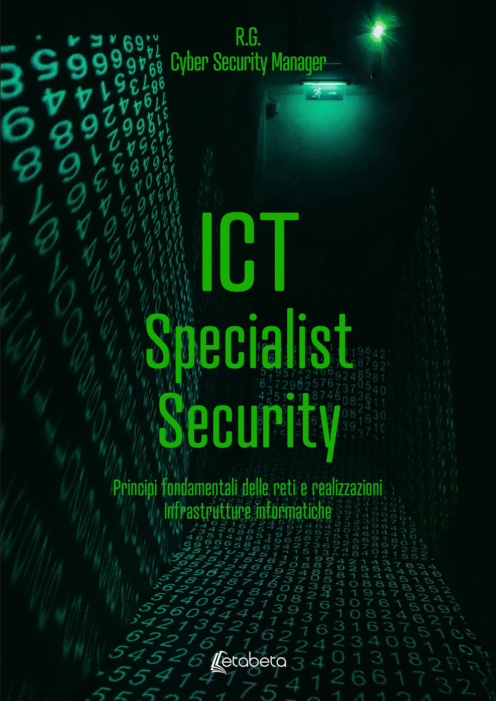ICT Specialist Security. Principi fondamentali delle reti e realizzazioni infrastrutture informatiche