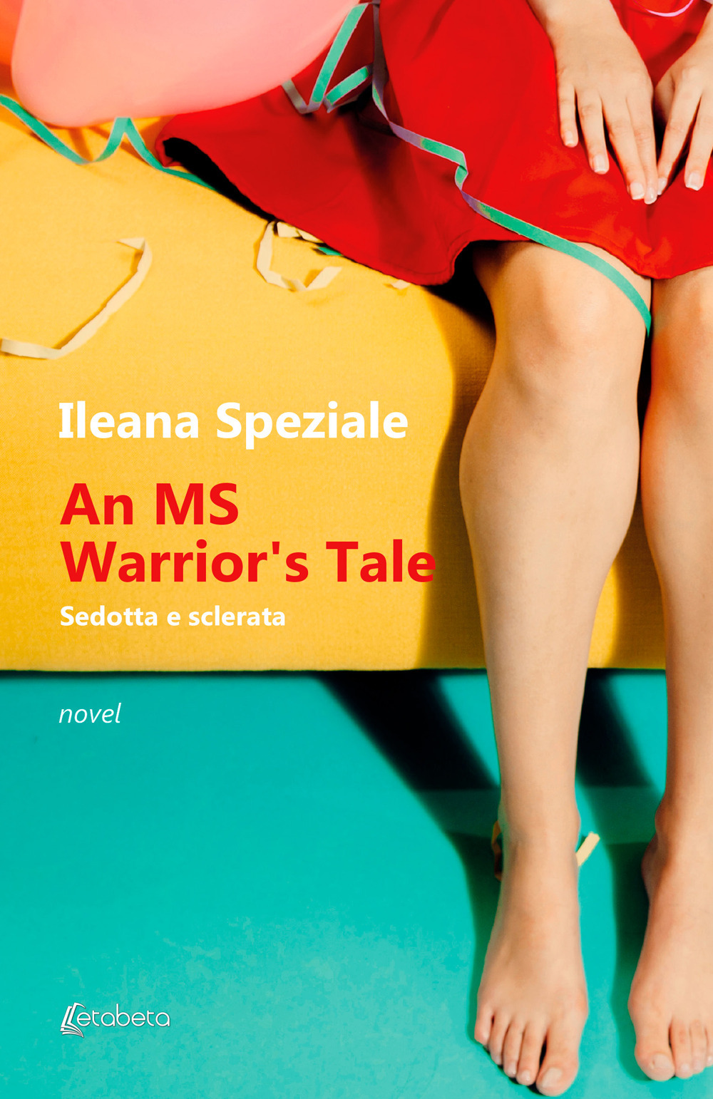 An MS warrior's tale. Sedotta e sclerata