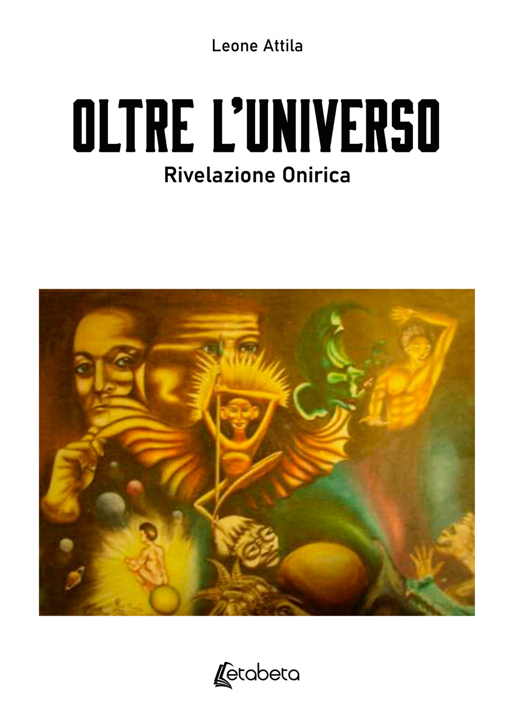 Oltre l'universo. Rivelazione onirica