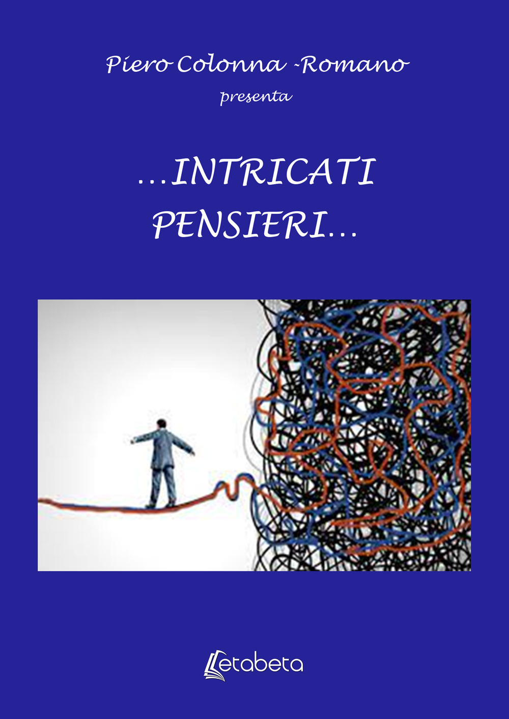 ...Intricati pensieri...