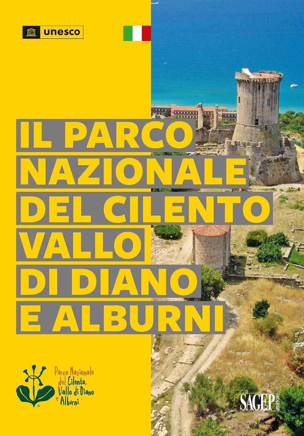 Il parco nazionale del Cilento, Vallo di Diano e Alburni. Ediz. illustrata