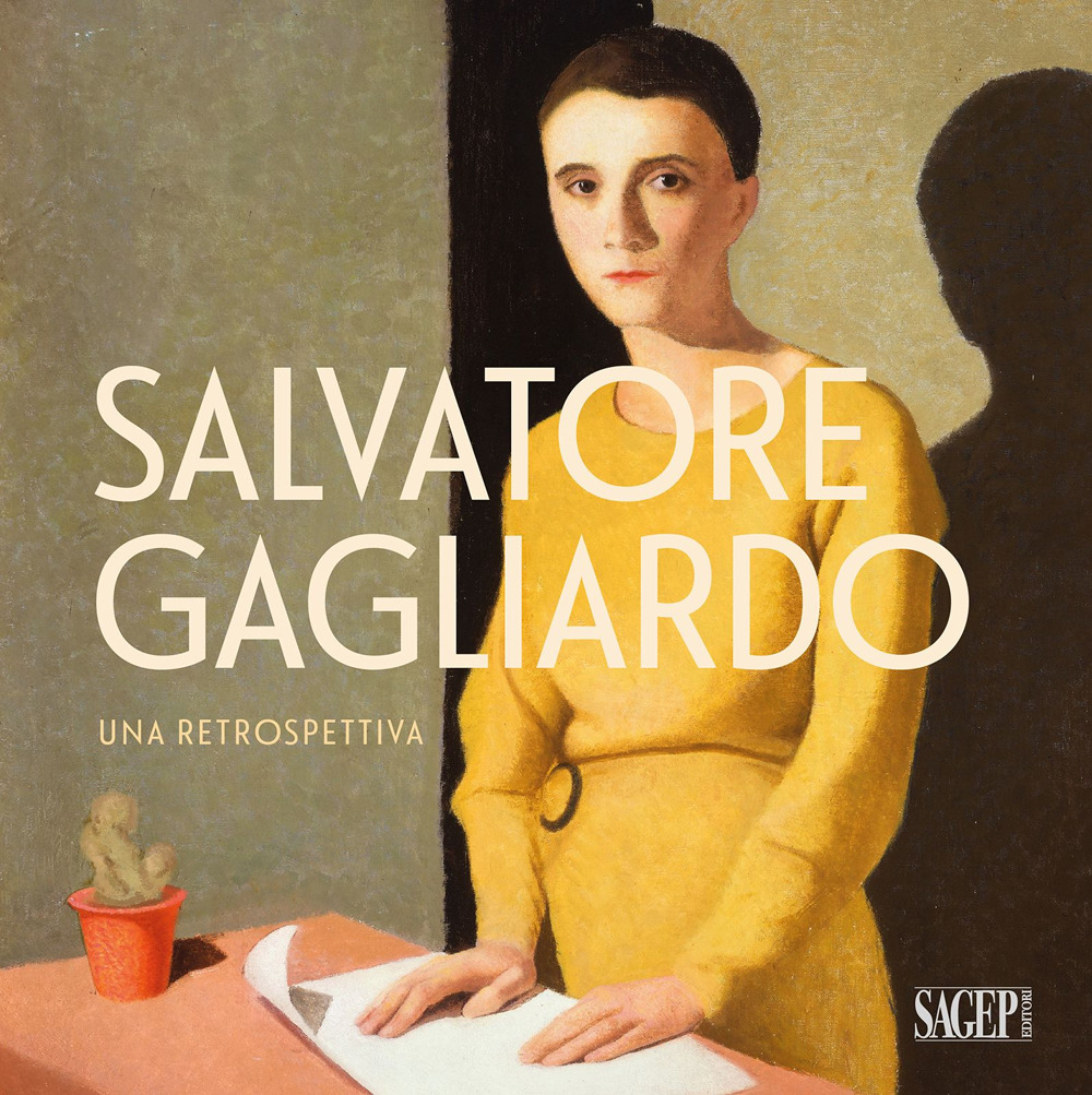 Salvatore Gagliardo. Una retrospettiva. Catalogo della mostra (Genova, 11 novembre 2023-13 gennaio 2024). Ediz. a colori