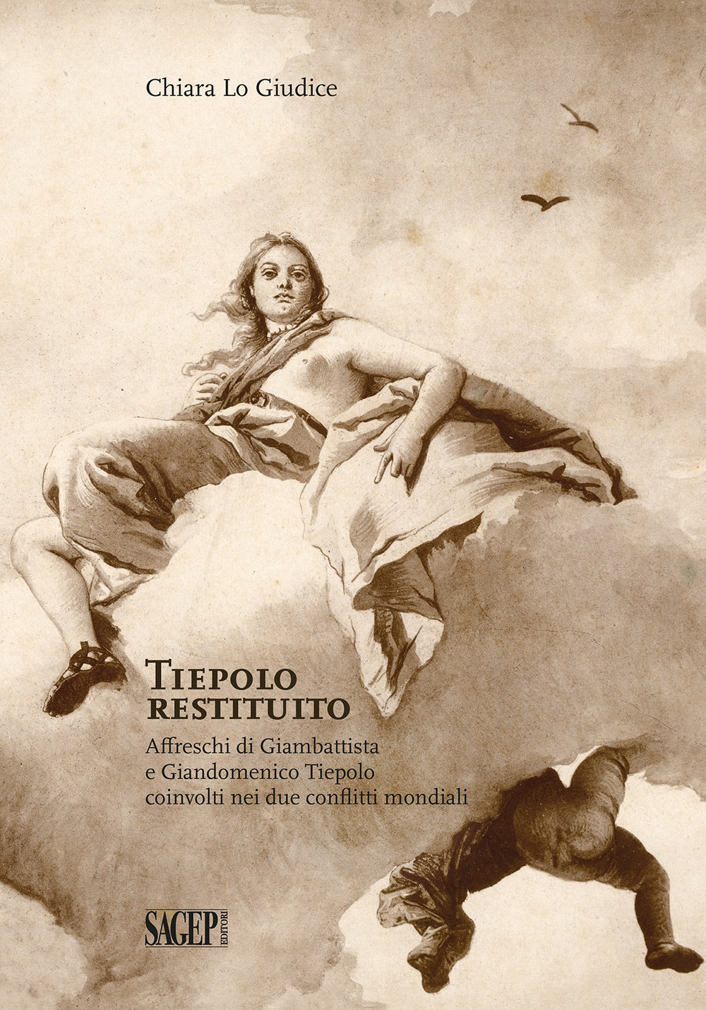 Tiepolo restituito. Affreschi di Giambattista e Giandomenico Tiepolo coinvolti nei due conflitti mondiali