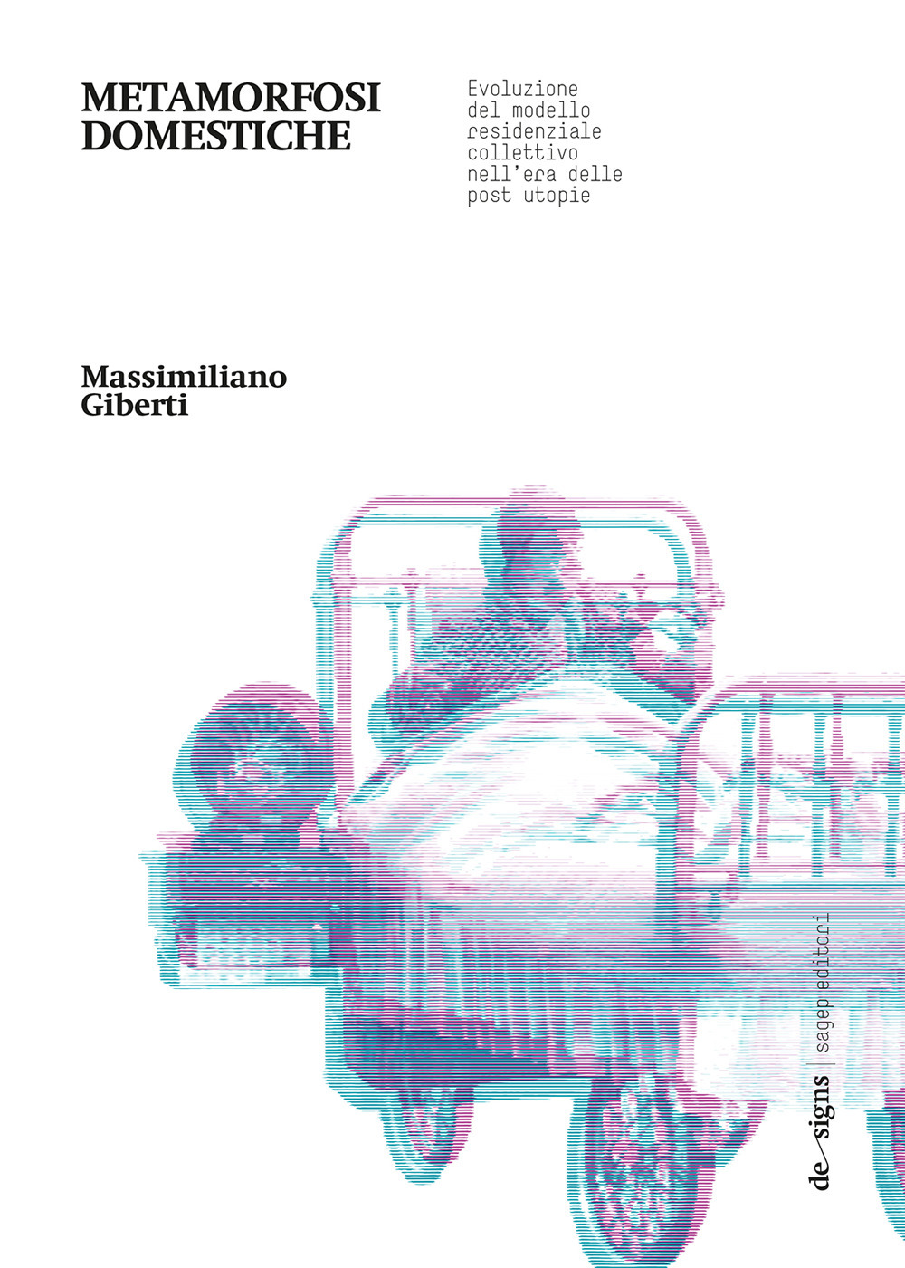 Metamorfosi domestiche. Evoluzione del modello residenziale collettivo nell'era delle post utopie