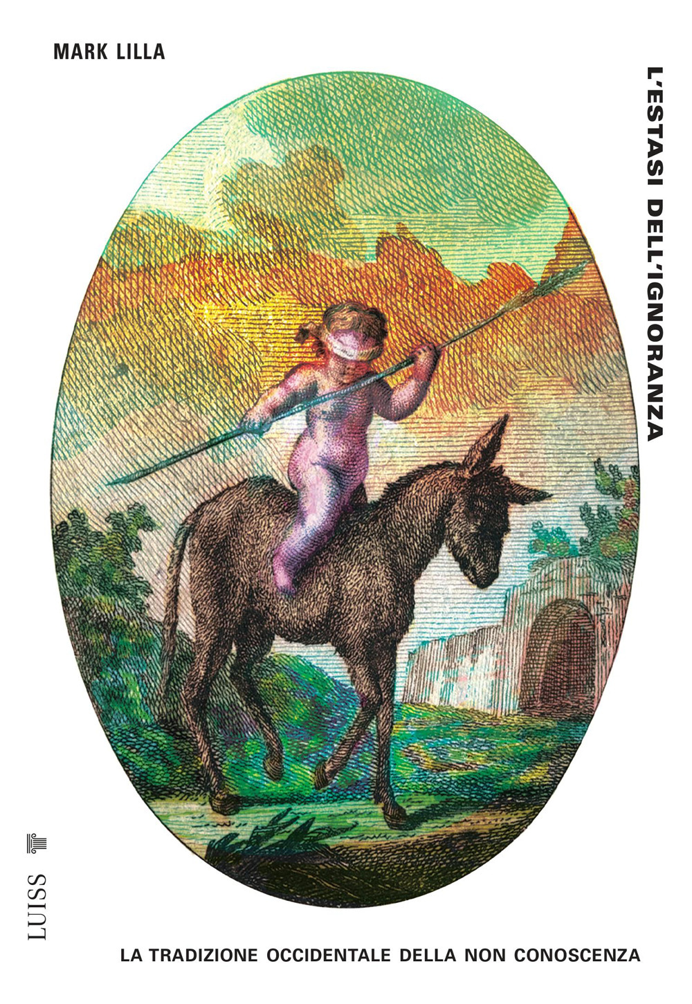 L'estasi dell'ignoranza. La tradizione occidentale della non conoscenza