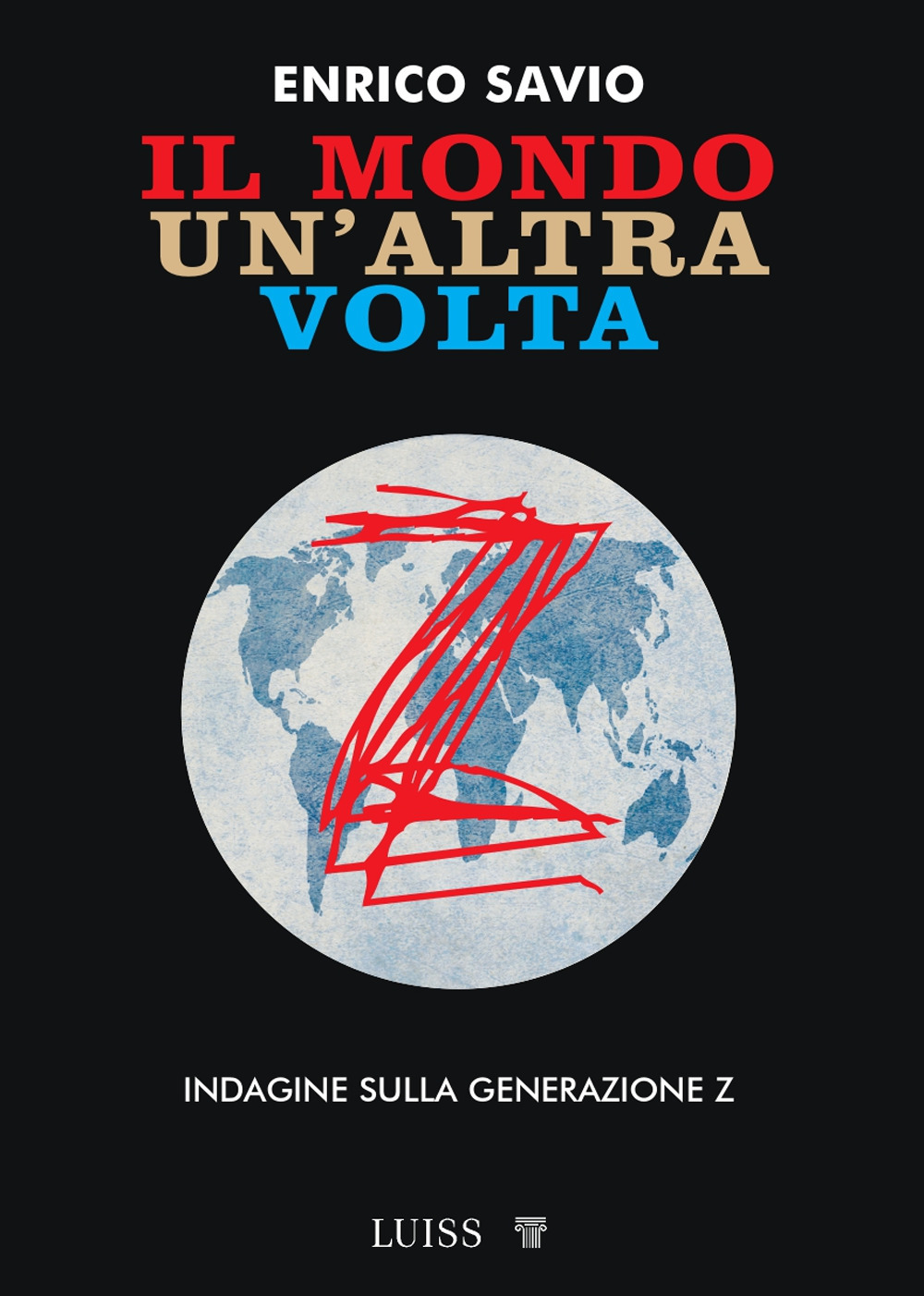 Il mondo un'altra volta. Indagine sulla generazione Z