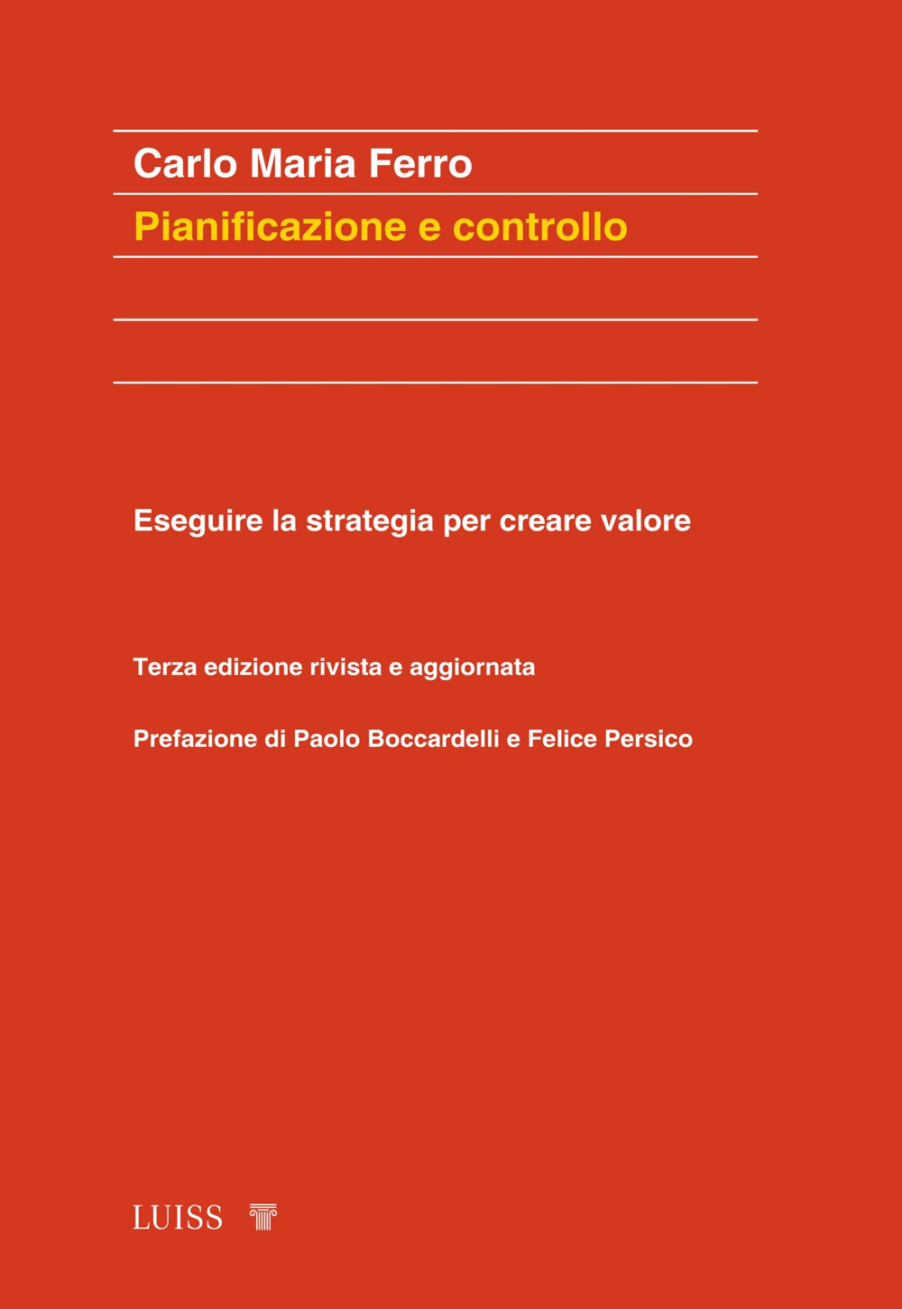 Pianificazione e controllo. Eseguire la strategia per creare valore